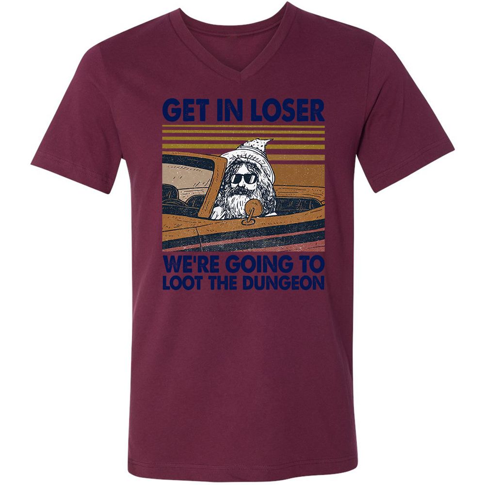 We're Going To Loot The Dragon Unisex V-Neck T-Shirt - Maroon - 6