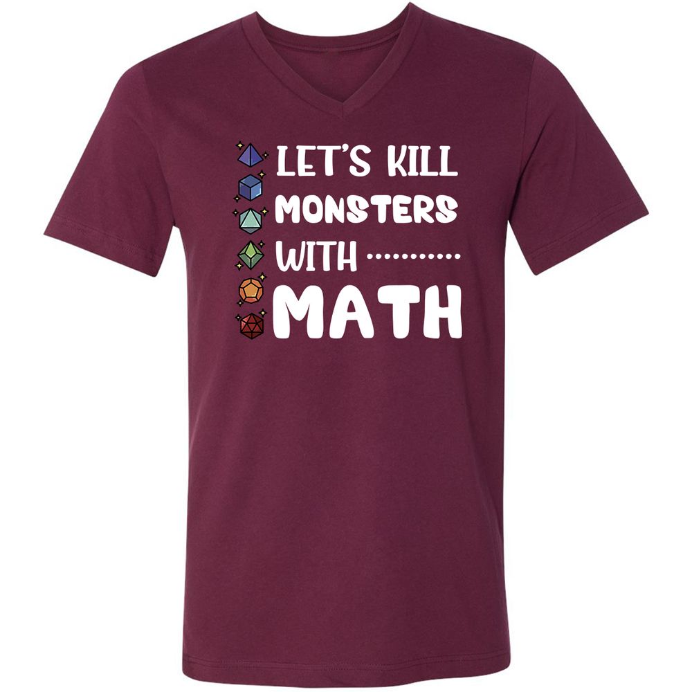 Let's Kill Monsters With Math Unisex V-Neck T-Shirt - Maroon - 6