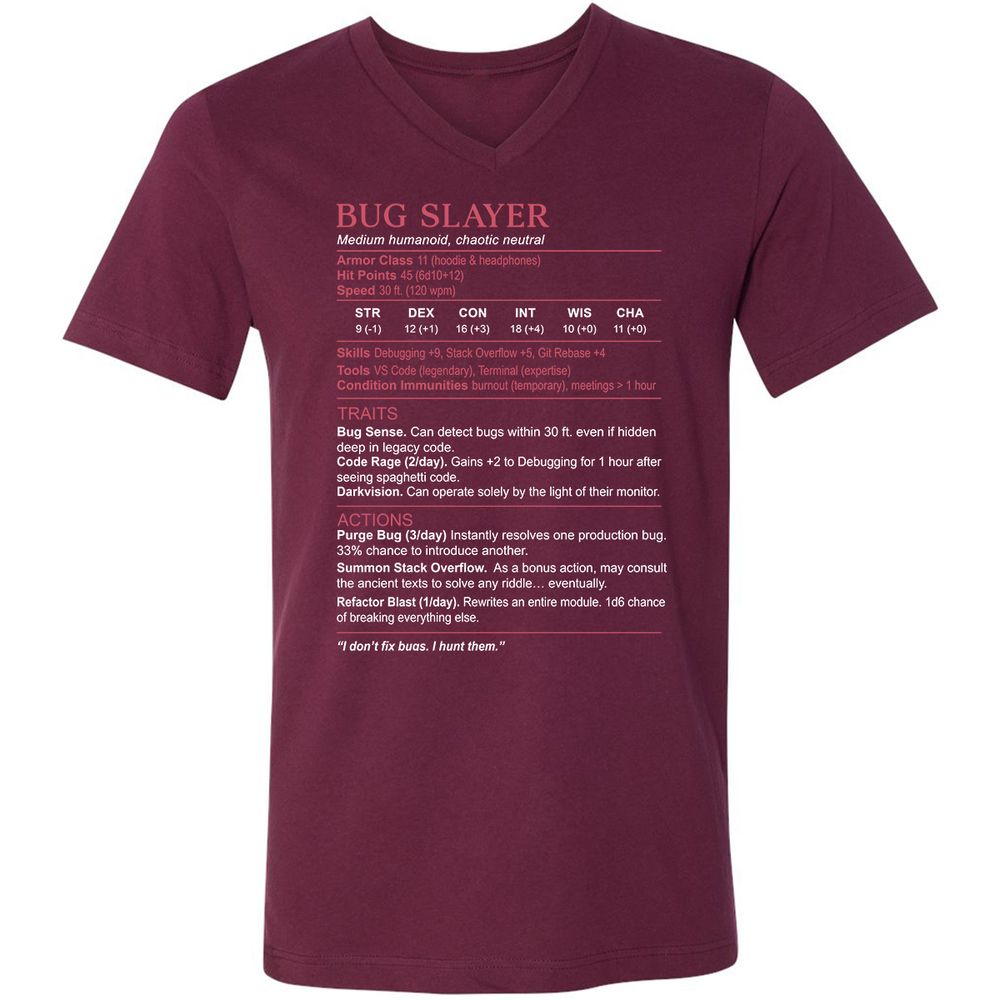Software Engineer Stats (Bug Slayer) Unisex V-Neck T-Shirt - Maroon - 6