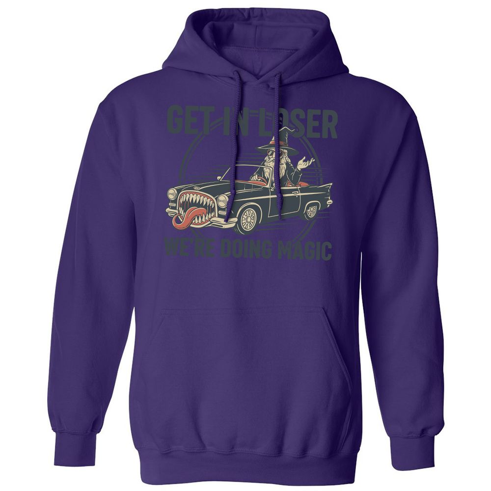 GET IN LOSER, WE’RE DOING MAGIC Classic Unisex Hoodie - Purple - 6