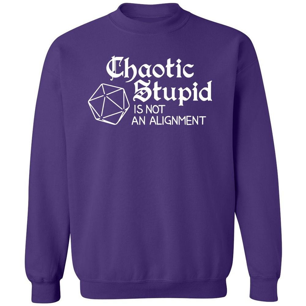 Chaotic Stupid Is Not An Alignment Classic Unisex Sweatshirt - Purple - 6