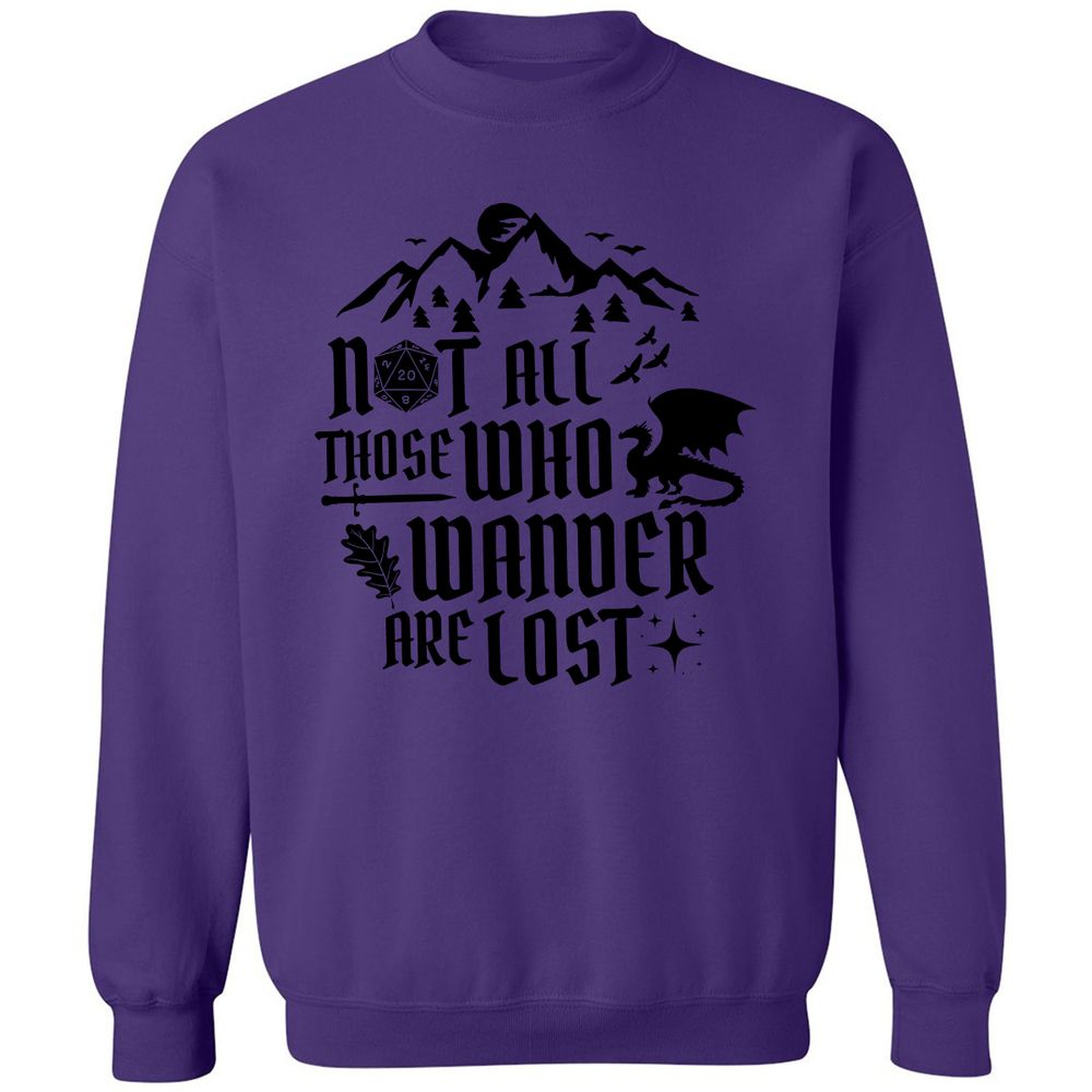 Not All Those Who Wander Are Lost Classic Unisex Sweatshirt - Purple - 6