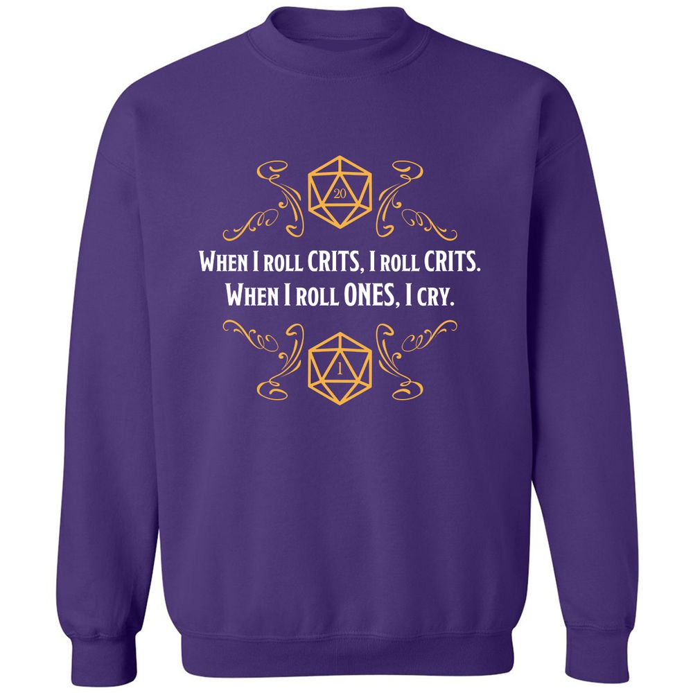 When I Roll Crits Classic Unisex Sweatshirt - Purple - 6
