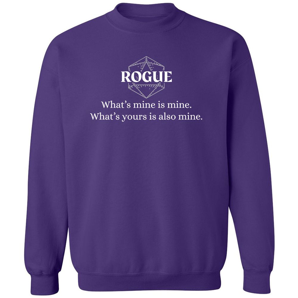 Rogue – What’s Mine Is Mine, What’s Yours Is Also Mine Classic Unisex Sweatshirt - Purple - 6