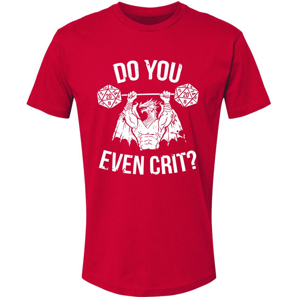 Do You Even Crit Premium Unisex T-Shirt - Red - 6