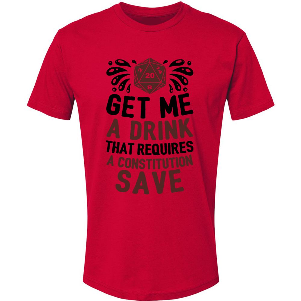 Get Me A Drink Premium Unisex T-Shirt - Red - 6