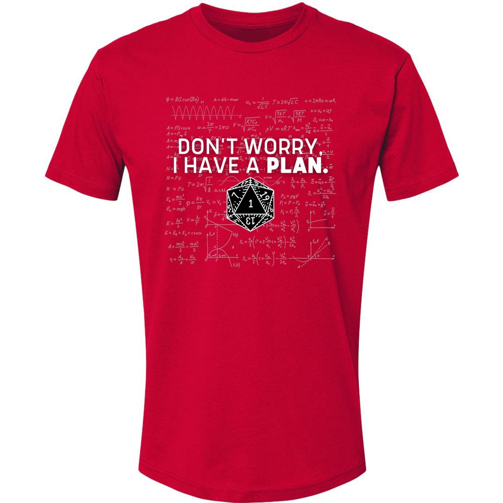 Don't Worry I Have A Plan Premium Unisex T-Shirt - Red - 6