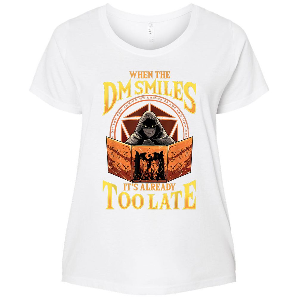 When The Dm Smiles Its Already Too Late Ladies Curvy Jersey - White - 6