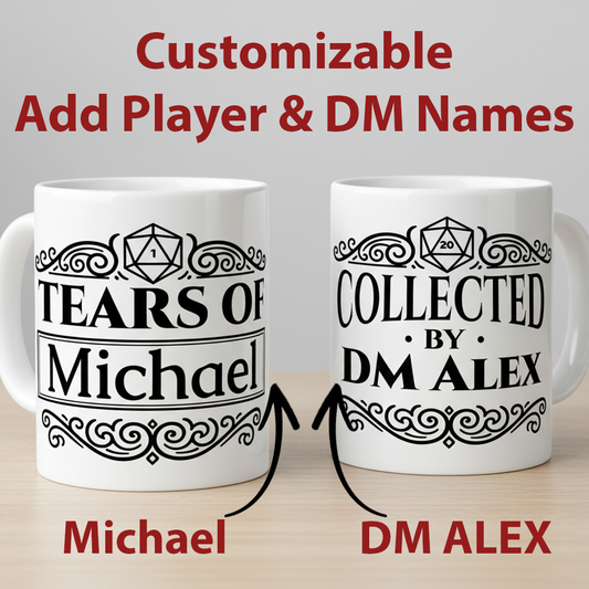 Custom D&D Players – Tears of [Player Name], Collected by DM [Name] Ceramic Mug