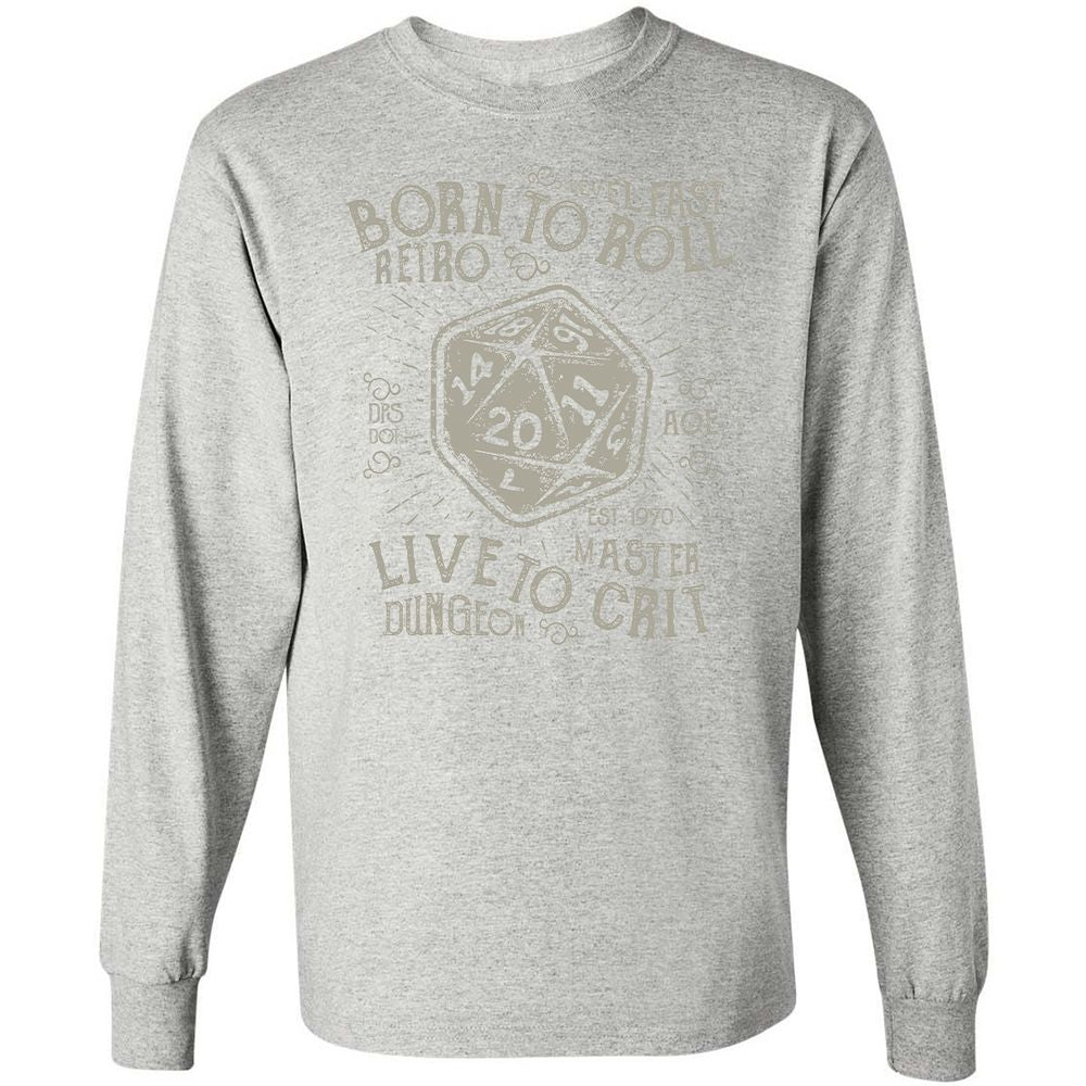 Born To Roll Live To Crit Long Sleeve T-Shirt - Ash - 7