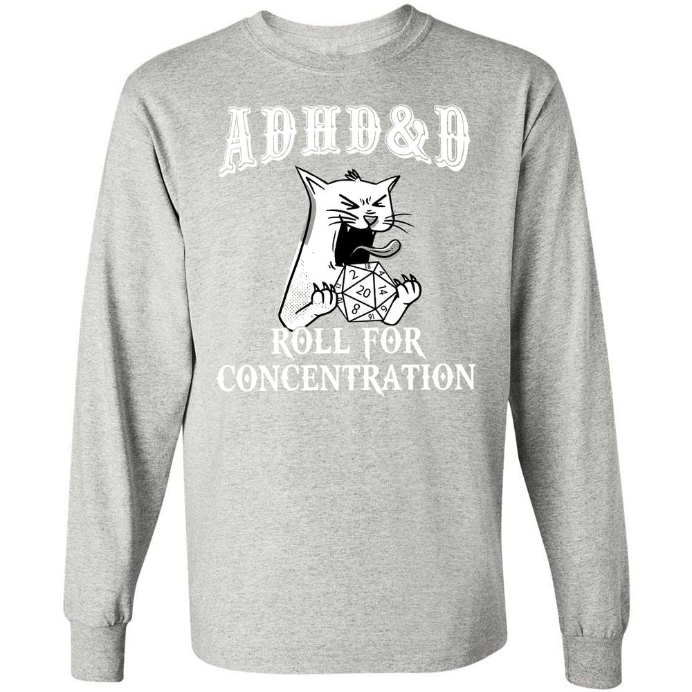 Cat ADHD&D Roll For Concentration Long Sleeve T-Shirt - Ash - 7