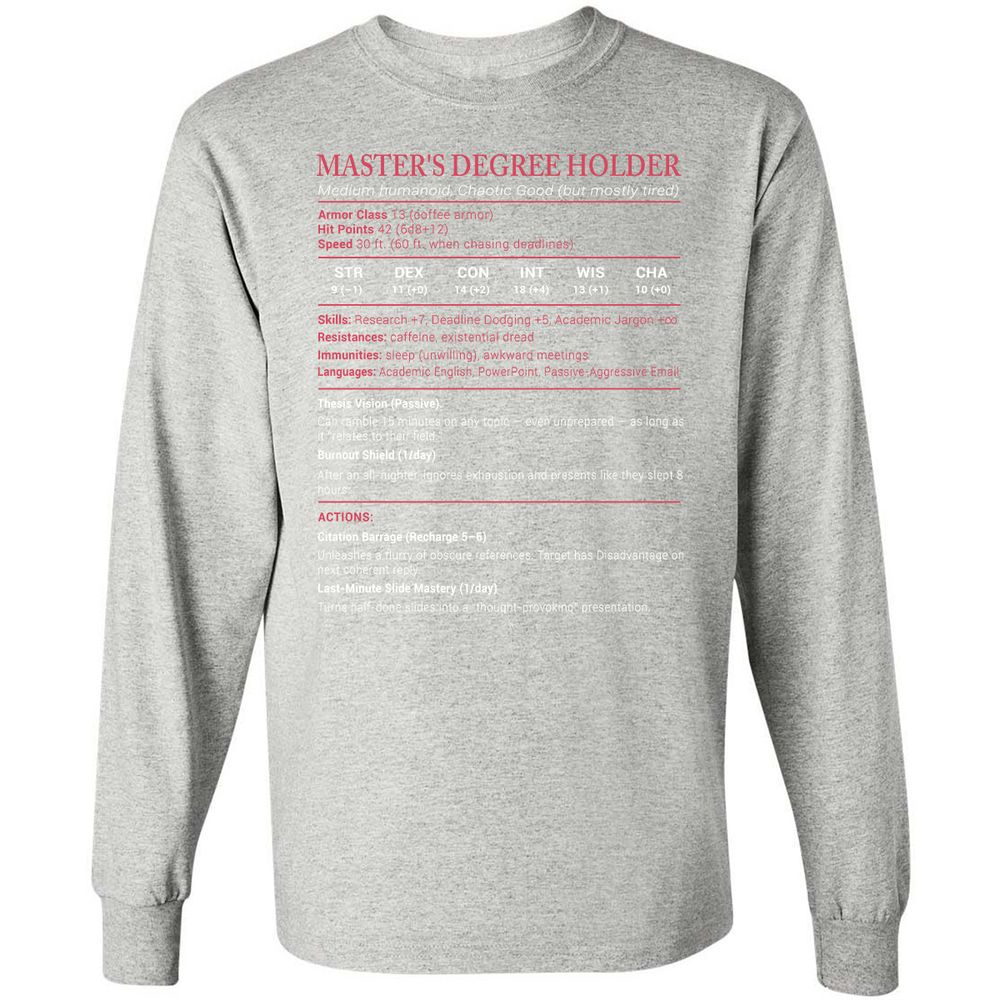 Master Degree's Holder Stats Long Sleeve T-Shirt - Ash - 7