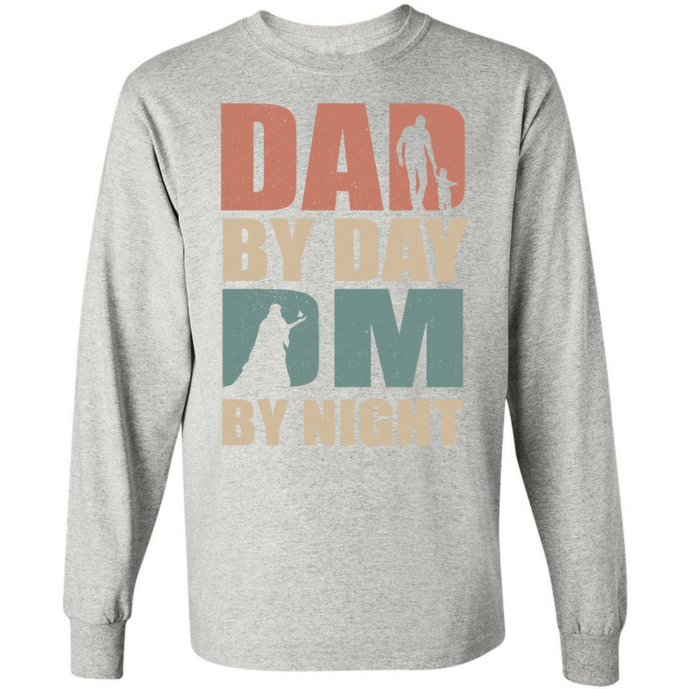 Dad By Day DM By Night - Ash - 7