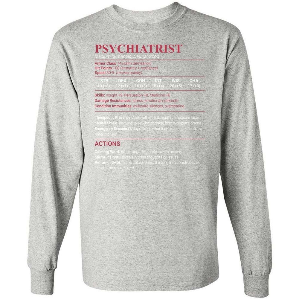 Psychiatrist Stats Long Sleeve T-Shirt - Ash - 7