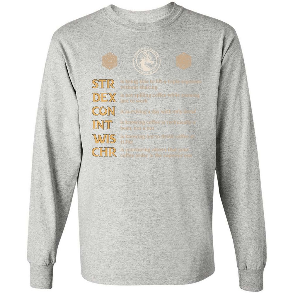 Coffee & Dragons RPG Stats Long Sleeve T-Shirt - Ash - 7