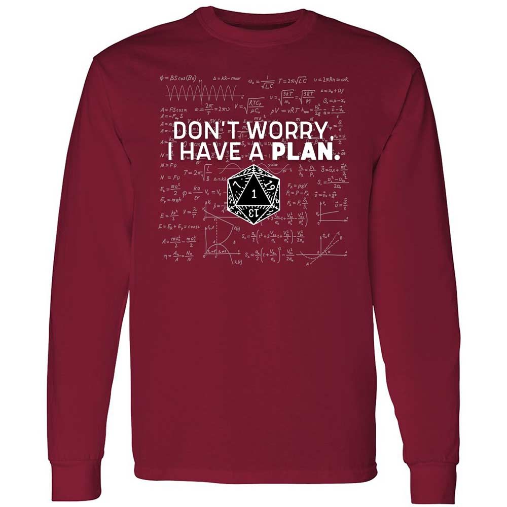 Dont Worry I Have A Plan Long Sleeve T-Shirt - Cardinal Red - 7