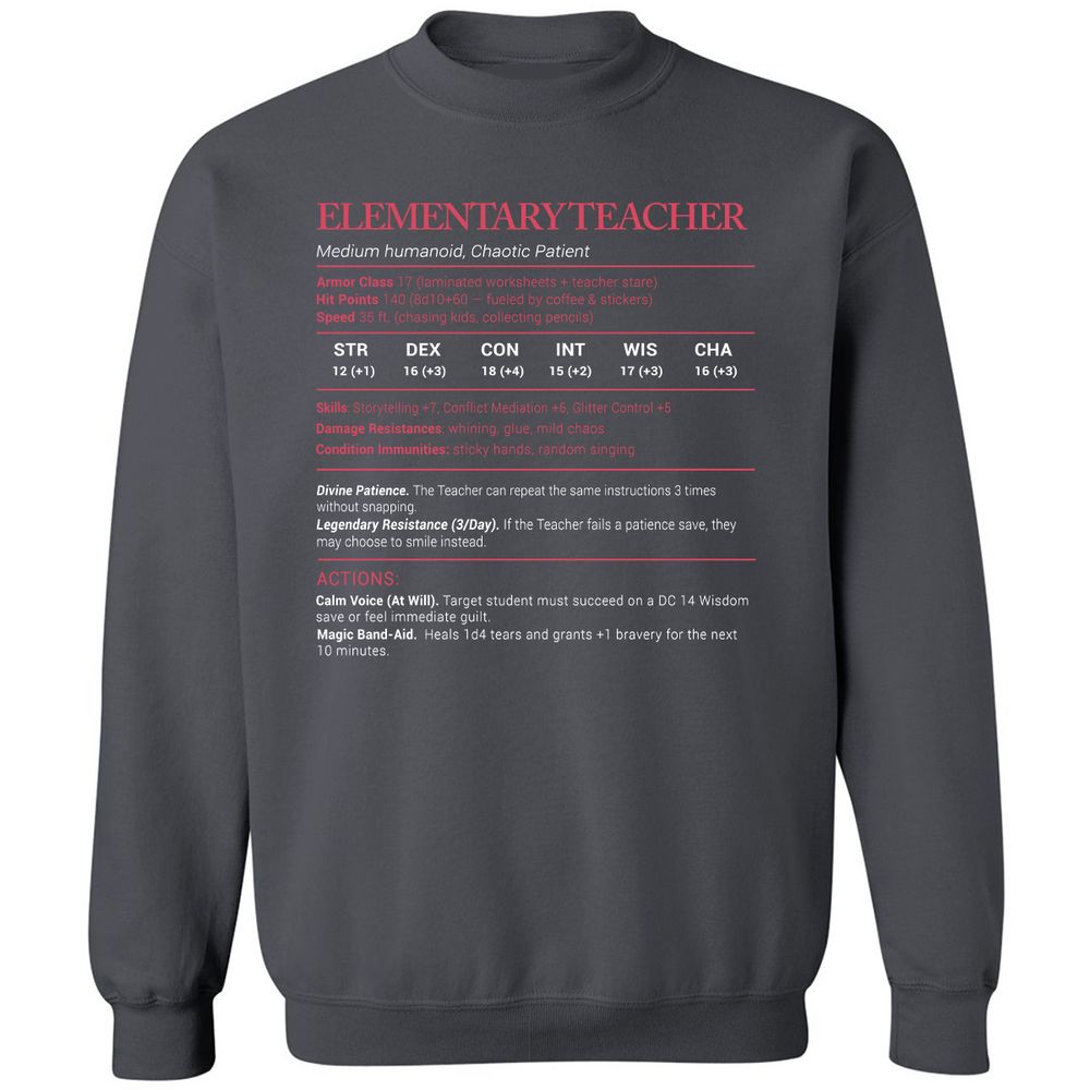 Elementary Teacher Stats Classic Unisex Sweatshirt - Charcoal - 7