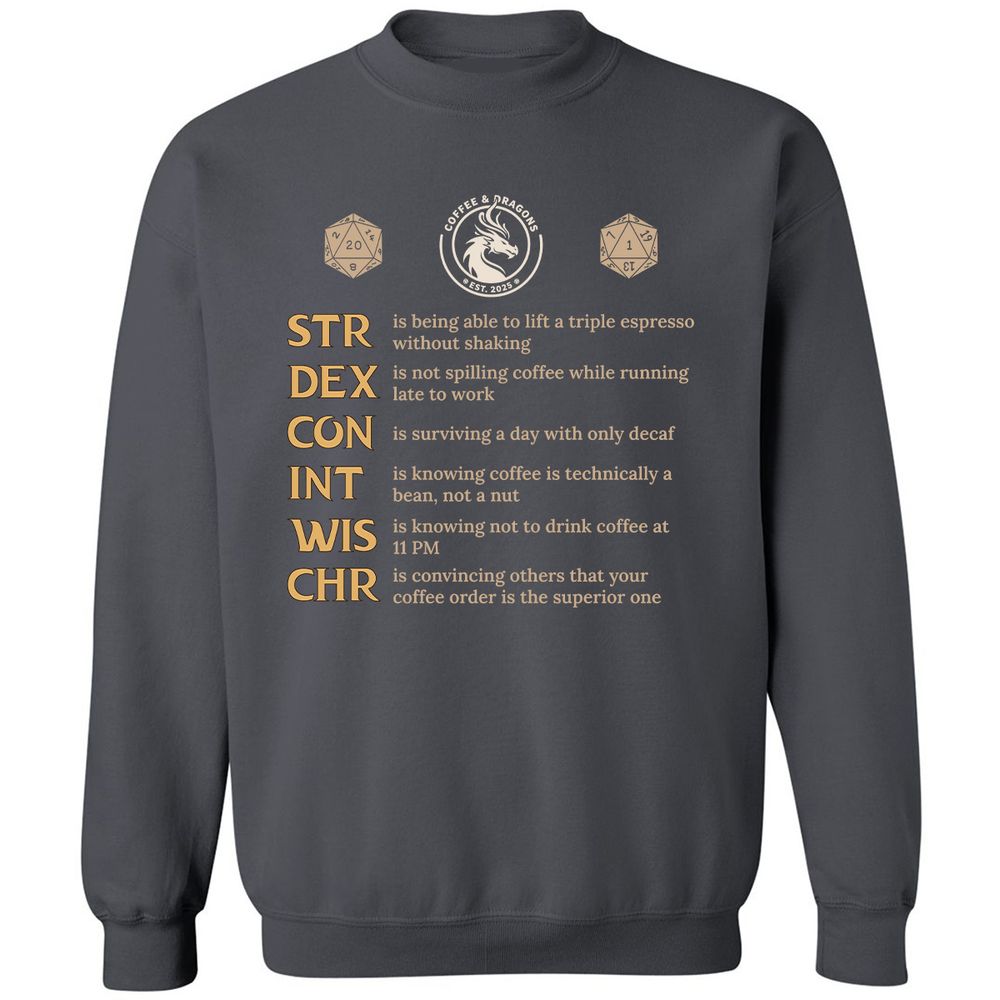 Coffee & Dragons RPG Stats Classic Unisex Sweatshirt - Charcoal - 7
