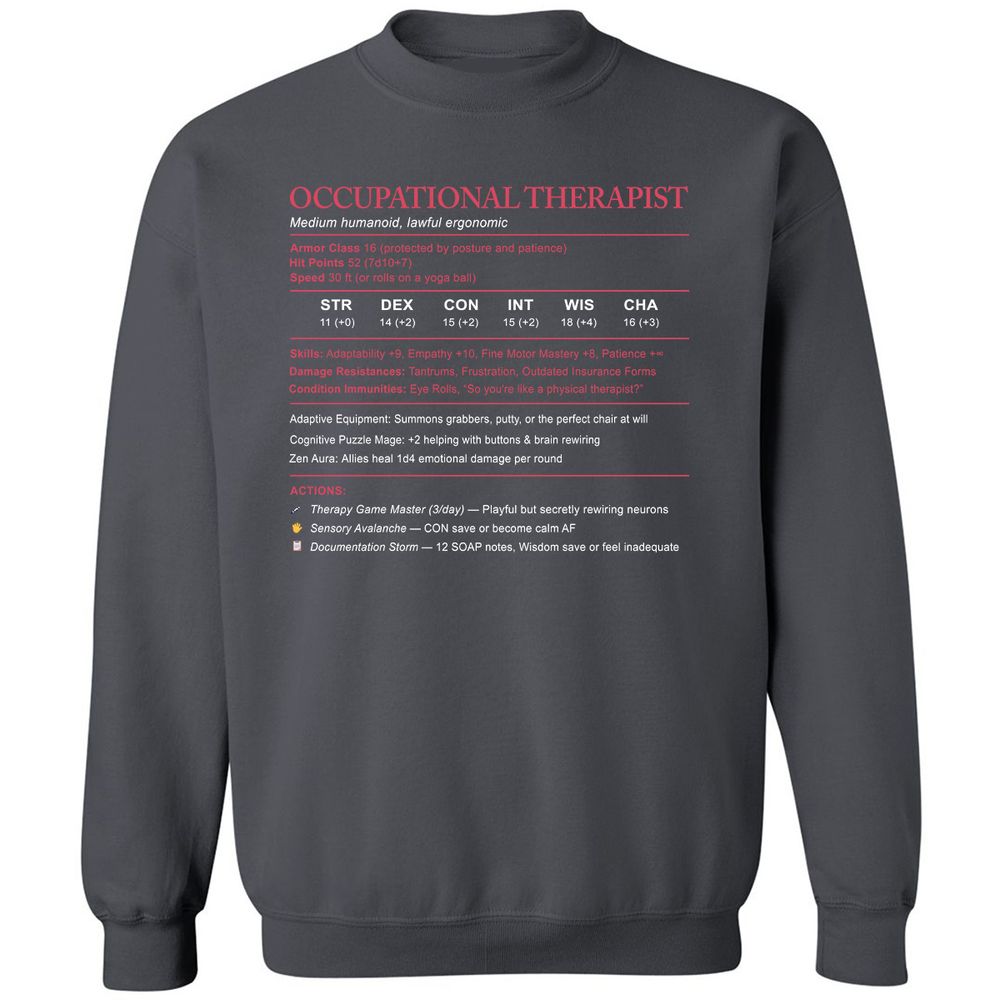 Occupational Therapist Stats Classic Unisex Sweatshirt - Charcoal - 7