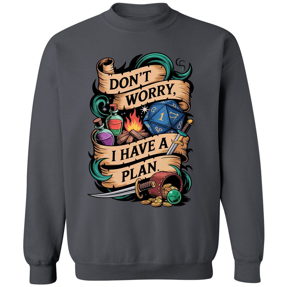 Don't Worry I Have A Plan Classic Unisex Sweatshirt - Charcoal - 7