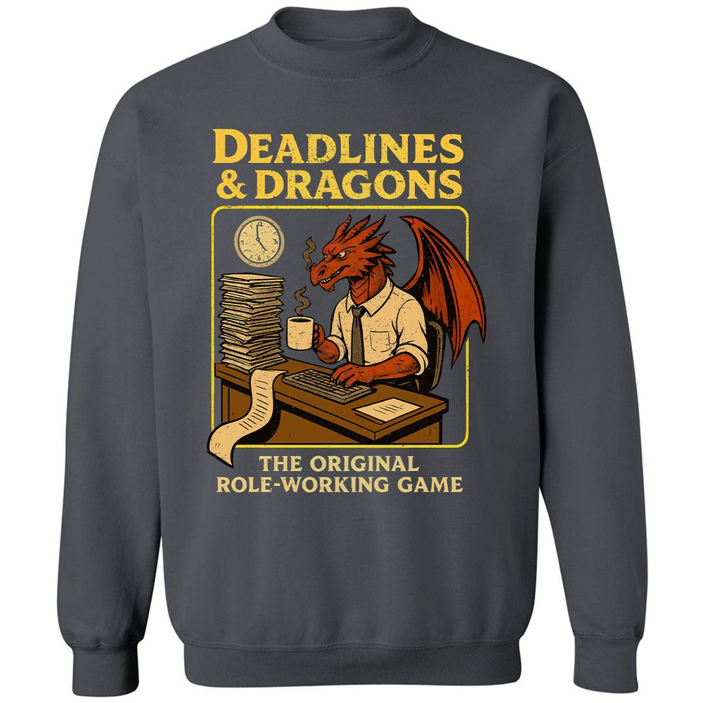 Deadlines & Dragons (Office Staff) Classic Unisex Sweatshirt - Charcoal - 7