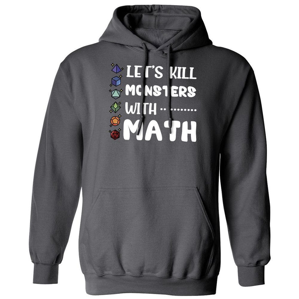 Let's Kill Monsters With Math Classic Unisex Hoodie - Charcoal - 7