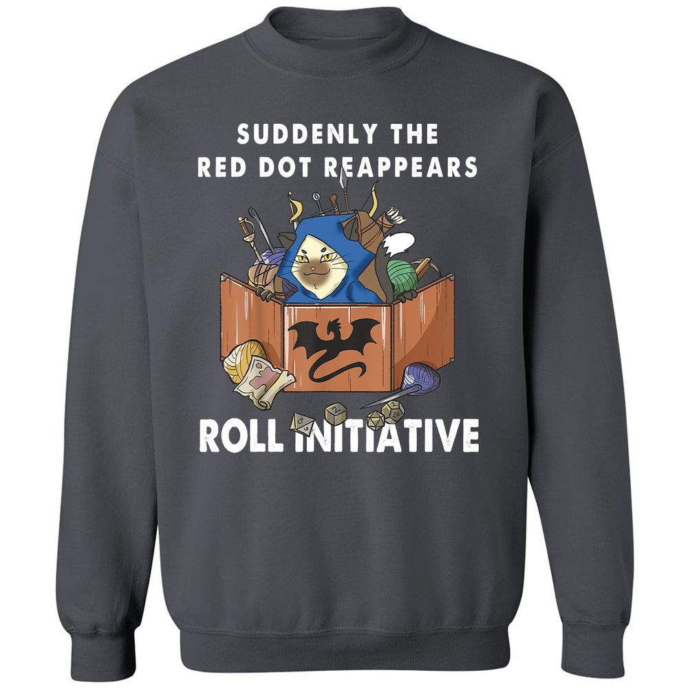 Suddenly The Red Dot Reappears Roll Initiative Classic Unisex Sweatshirt - Charcoal - 7