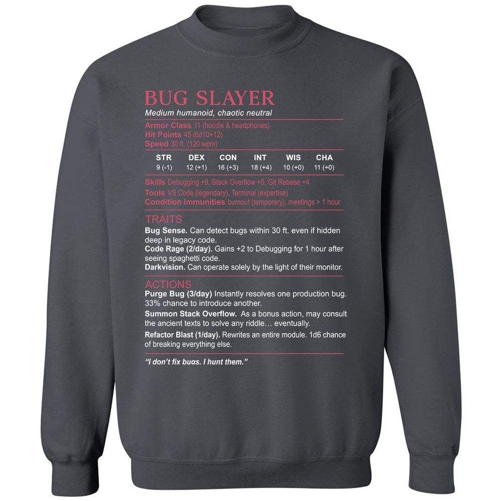 Software Engineer Stats (Bug Slayer) Classic Unisex Sweatshirt - Charcoal - 7