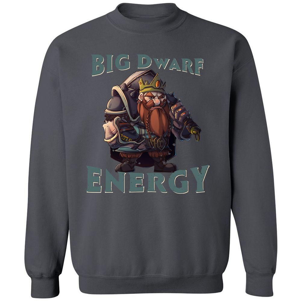 Big Dwarf Energy Classic Unisex Sweatshirt - Charcoal - 7