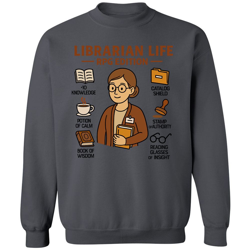 Librarian Life RPG Edition Classic Unisex Sweatshirt - Charcoal - 7