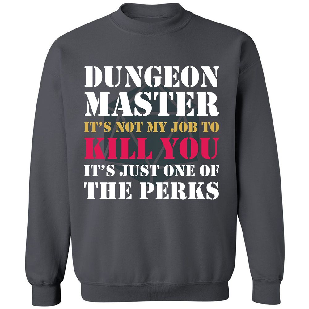 DUNGEON MASTER NOT MY JOB Classic Unisex Sweatshirt - Charcoal - 7