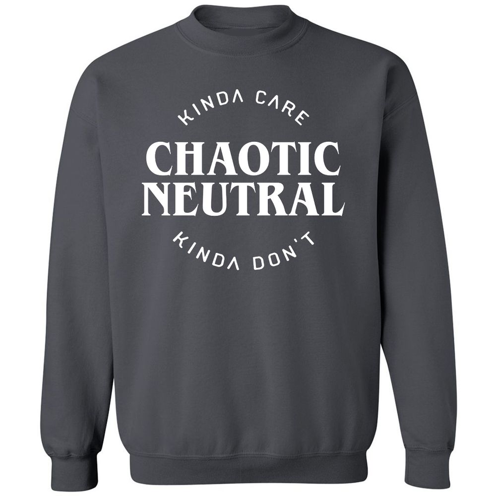 Chaotic Neutral Alignment Kinda Care Kinda Don't Classic Unisex Sweatshirt - Charcoal - 7