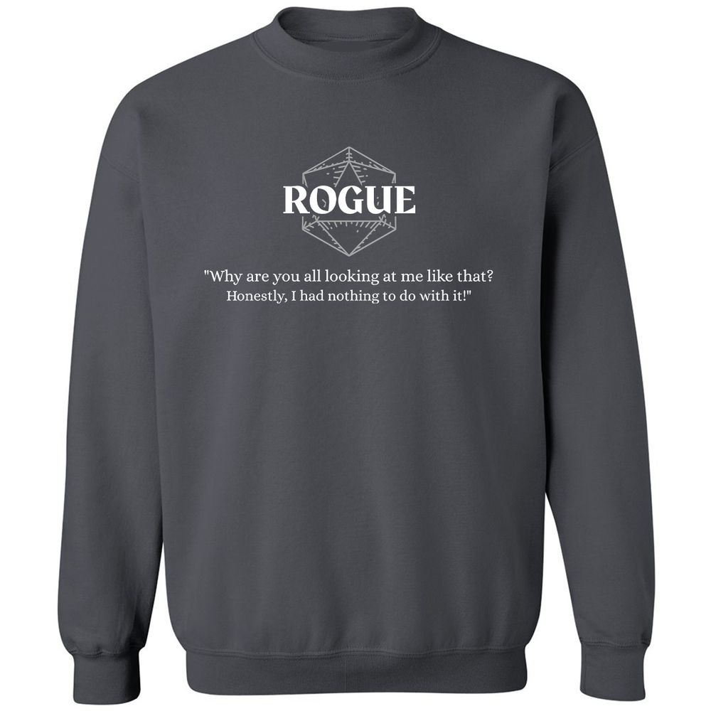 Rogue – Why Are You All Looking At Me Like That Classic Unisex Sweatshirt - Charcoal - 7