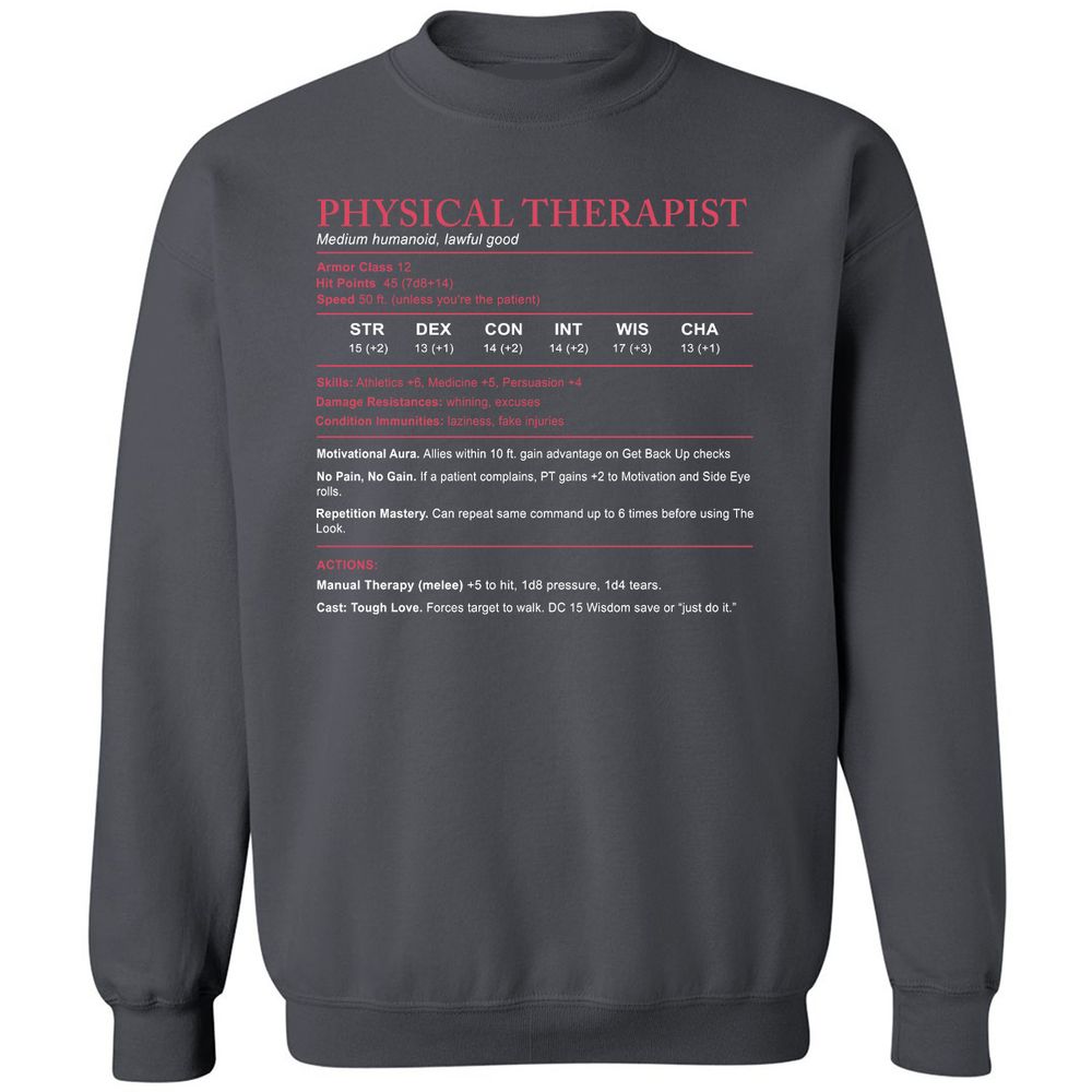 Physical Therapist Stats Classic Unisex Sweatshirt - Charcoal - 7