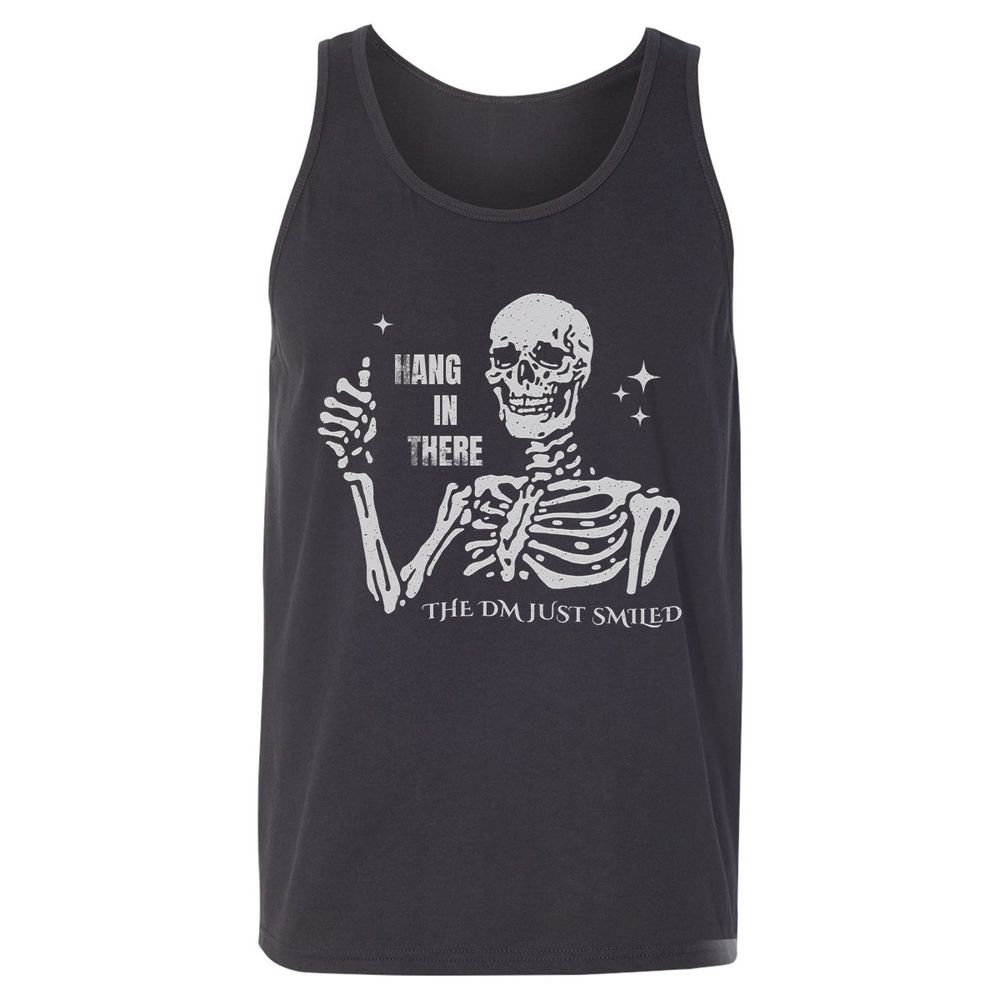 Hang In There – The DM Just Smiled Skeleton - Dark Grey - 7