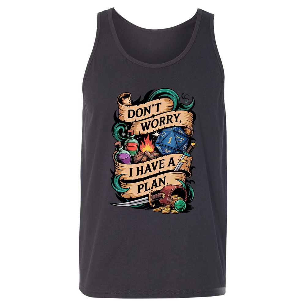 Don't Worry I Have A Plan Unisex Jersey Tank - Dark Grey - 7