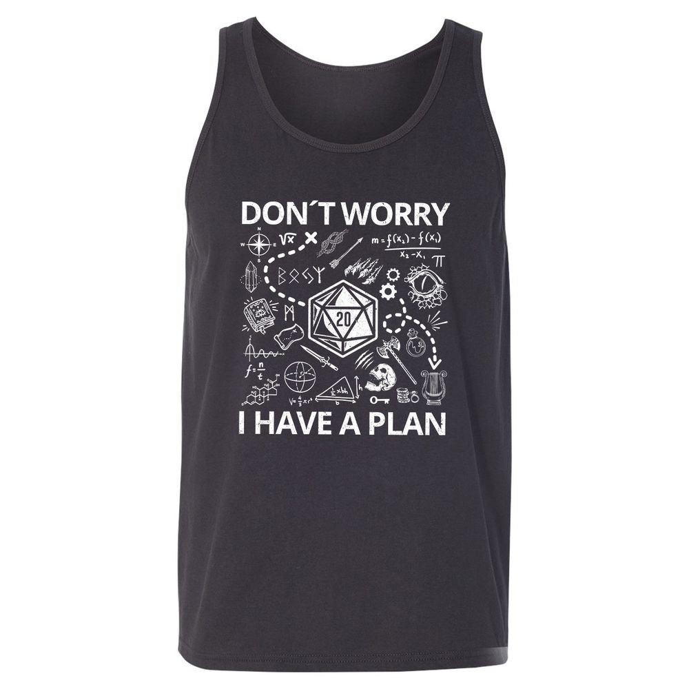 Don't Worry I Have A Plan Unisex Jersey Tank - Dark Grey - 7