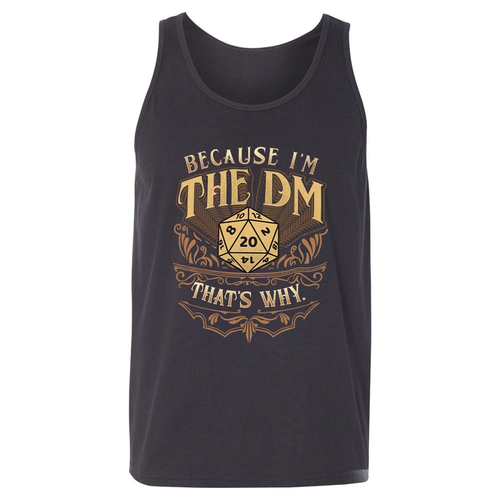 Because I'm The Dm That's Why Unisex Jersey Tank - Dark Grey - 7