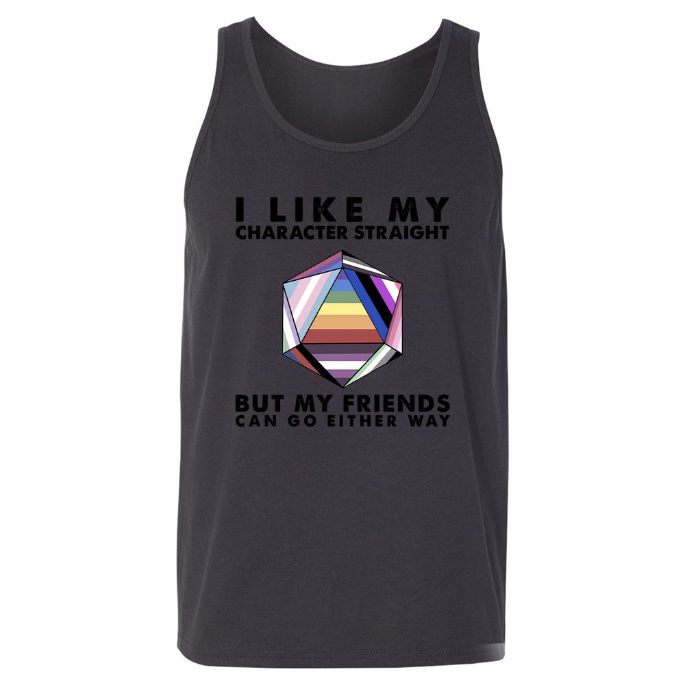 My Character Straight But Friends Can Go Either Way - Dark Grey - 7