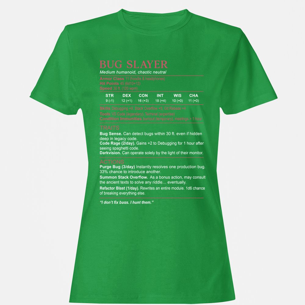 Software Engineer Stats (Bug Slayer) Women's T-Shirt - Irish Green - 7