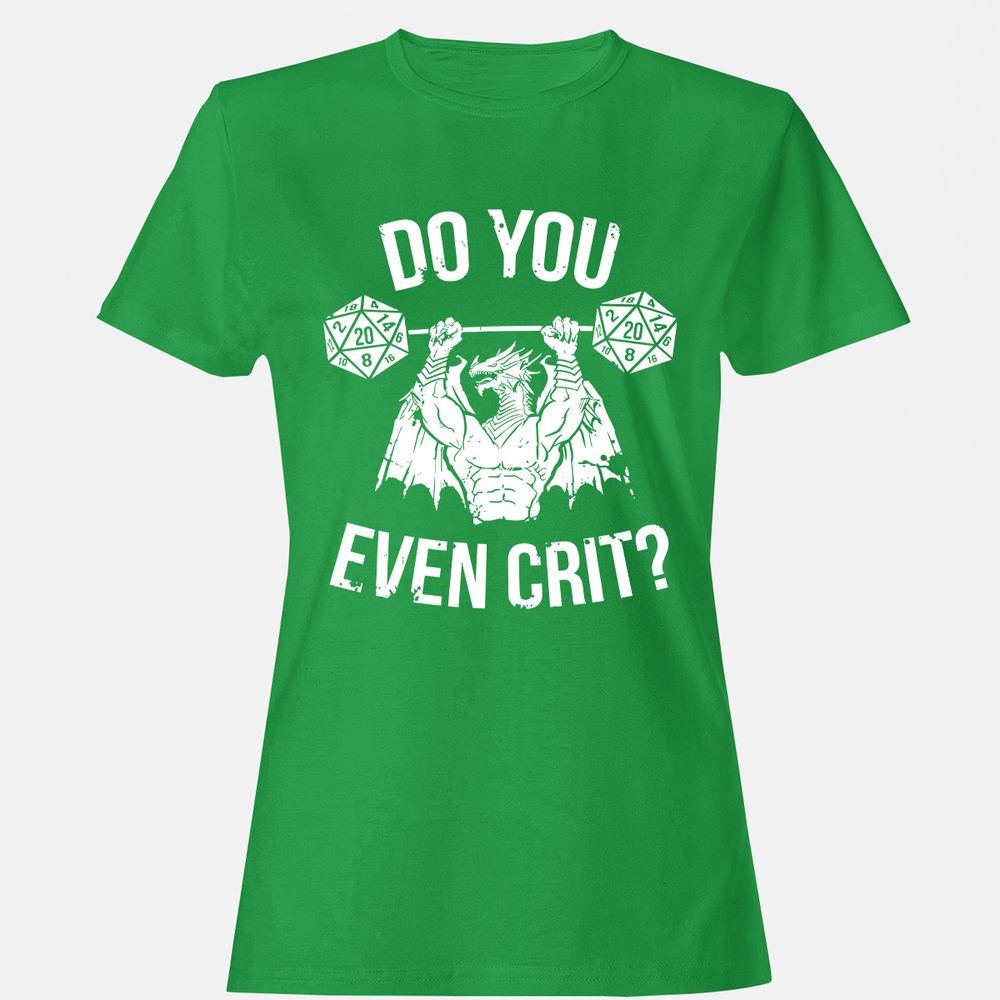 Do You Even Crit Women's T-Shirt - Irish Green - 7
