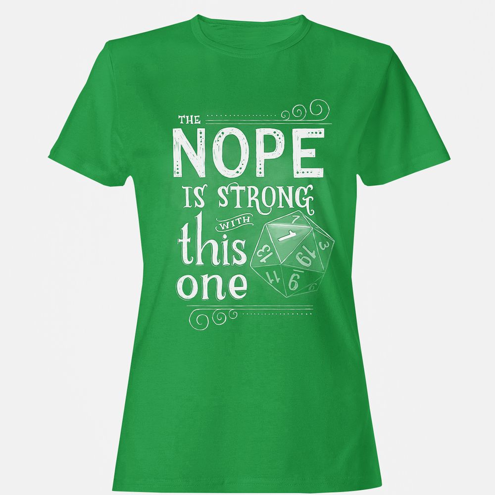The NOPE is Strong with This One Women's T-Shirt - Irish Green - 7