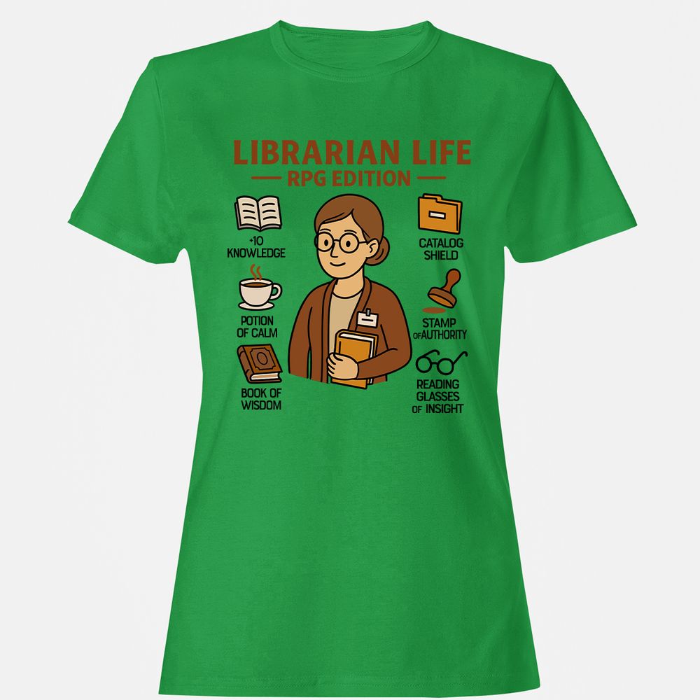 Librarian Life RPG Edition Women's T-Shirt - Irish Green - 7
