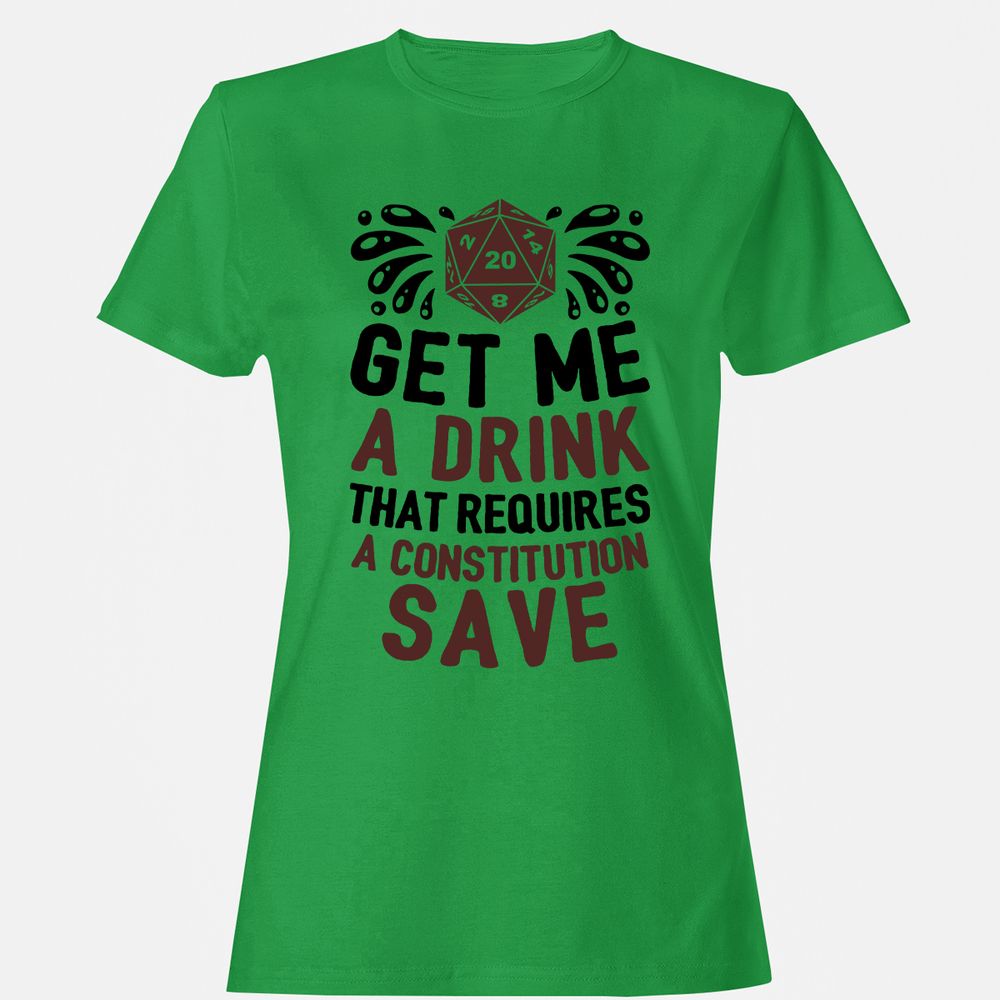 Get Me A Drink Women's T-Shirt - Irish Green - 7