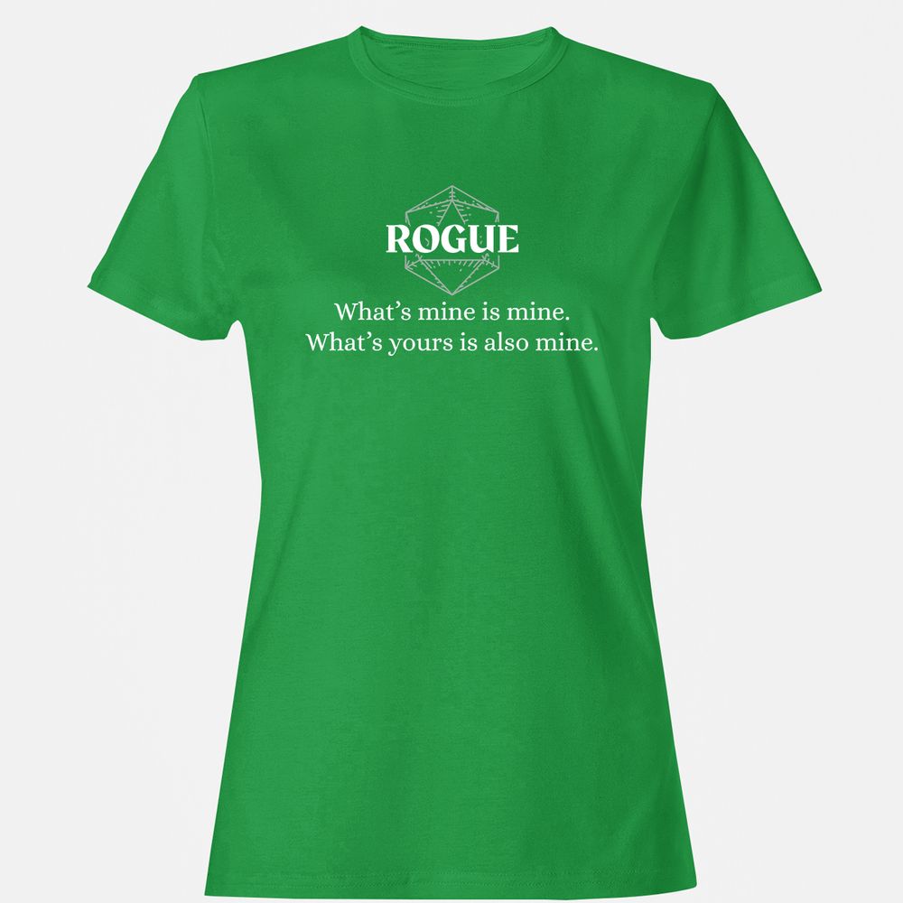 Rogue – What’s Mine Is Mine, What’s Yours Is Also Mine Women's T-Shirt - Irish Green - 7