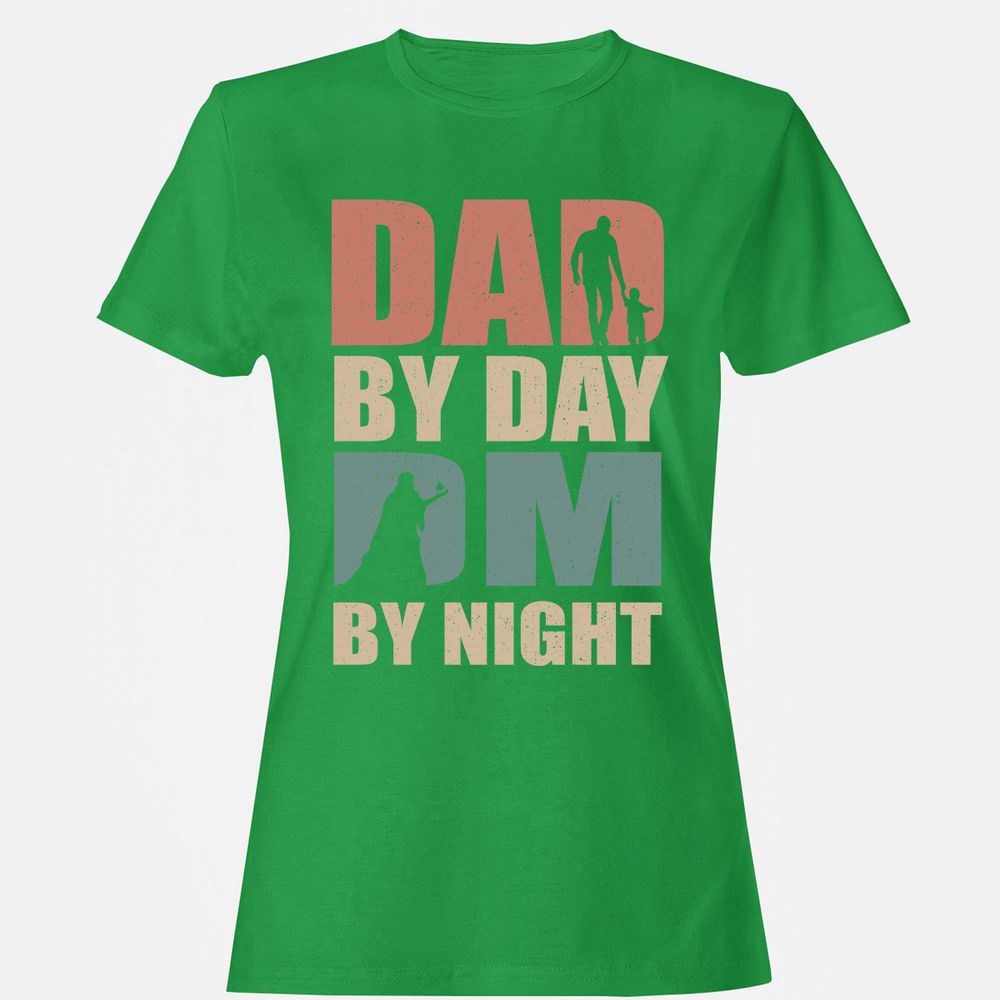 Dad By Day DM By Night - Irish Green - 7