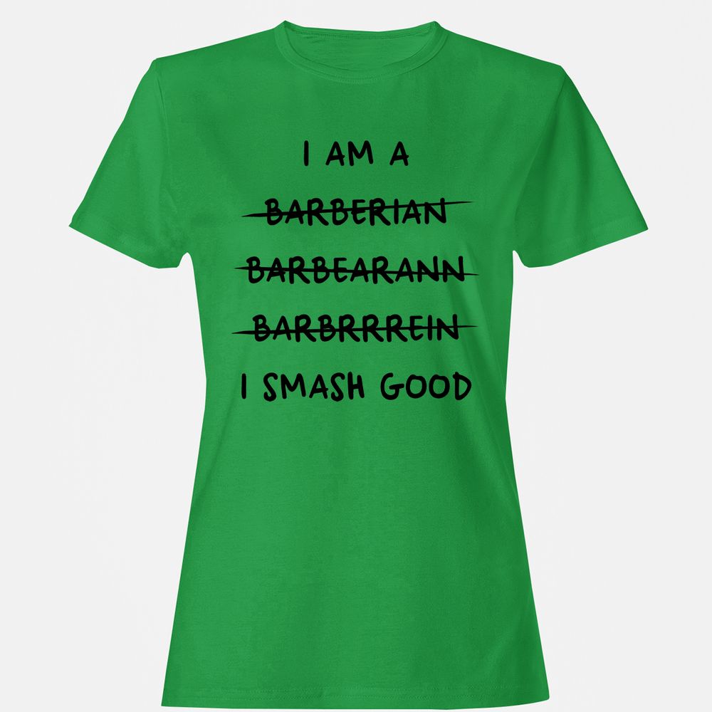 I Am A Barbarian Women's T-Shirt - Irish Green - 7