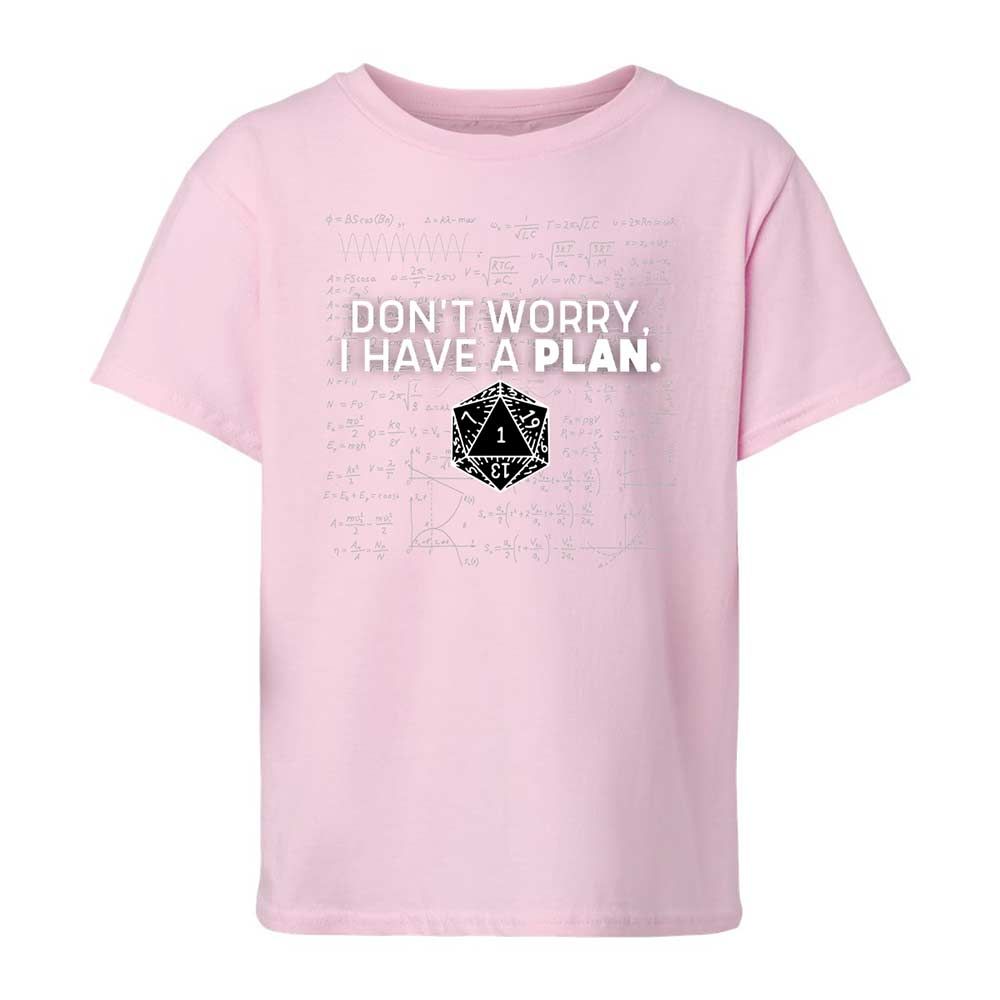 Dont Worry I Have A Plan Kids T-Shirt - Light Pink - 7