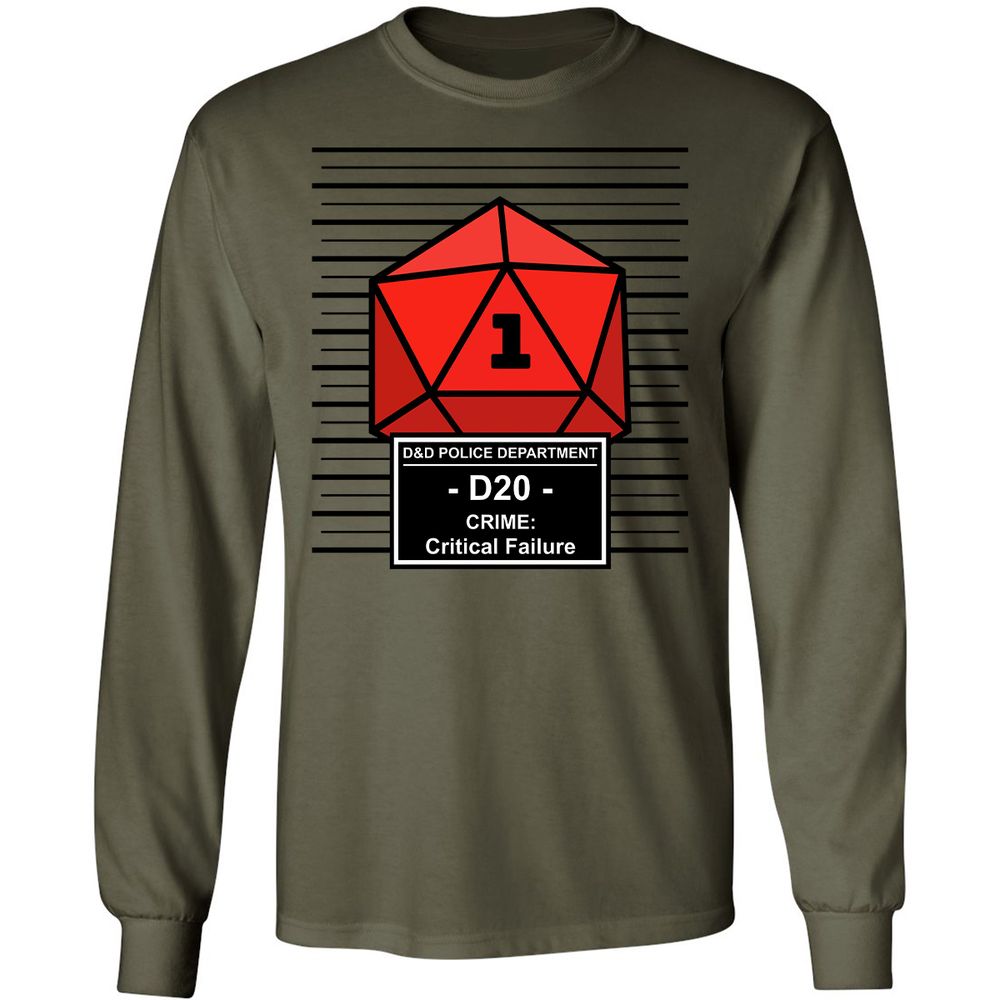 D20 Arrested For Critical Failure Long Sleeve T-Shirt - Military Green - 7