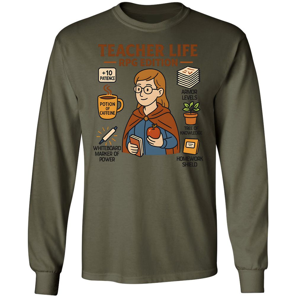 Teacher Life RPG Edition Long Sleeve T-Shirt - Military Green - 7